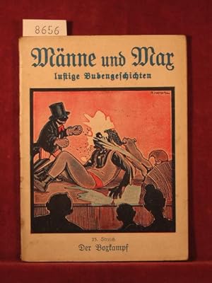 Imagen del vendedor de Mnne und Max lustige Bubengeschichten. 25. Streich (Innentitel 25. Band): Der Boxkampf. a la venta por Wolfgang Kohlweyer