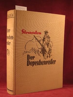 Imagen del vendedor de Der Depeschenreiter. Eine Erzhlung aus der Zeit des Burenkriegs. a la venta por Wolfgang Kohlweyer