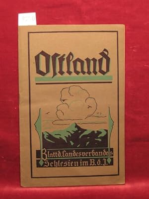 Ostland. Blatt des Landesverbandes Schlesien im B.D.J. (Bund Deutscher Jugendvereine). 6. Jahrgan...