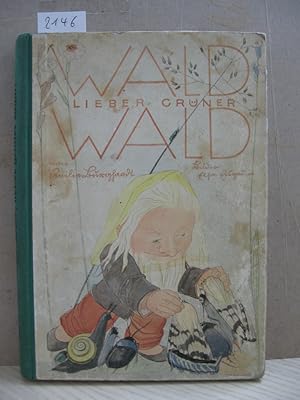 Seller image for Wald, lieber grner Wald! for sale by Wolfgang Kohlweyer