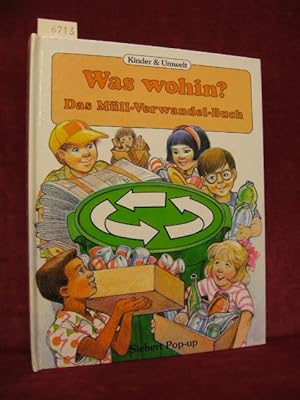 Was wohin? Das Müll-Verwandel-Buch.