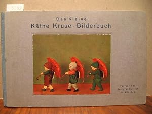 Das kleine Käthe Kruse-Bilderbuch. Mit Reimen von Hans Meixner.