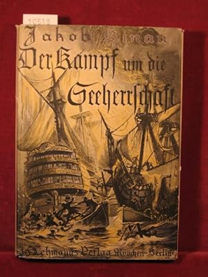 Imagen del vendedor de Der Kampf um die Seeherrschaft von der Hanse bis zum Weltkrieg. a la venta por Wolfgang Kohlweyer