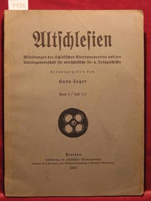 Imagen del vendedor de Altschlesien. Band 3, Heft 2/3. Mitteilungen des Schlesischen Altertumsvereins und der Arbeitsgemeinschaft fr oberschlesische Ur- und Frhgeschichte. a la venta por Wolfgang Kohlweyer