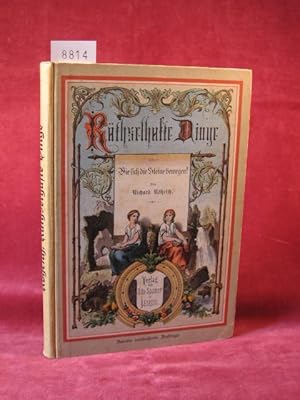 Immagine del venditore per Rthselhafte Dinge oder: Wie sich die Steine bewegen! Eine lehrreiche Erzhlung fr die Jugend. venduto da Wolfgang Kohlweyer