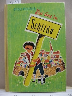 Bild des Verkufers fr Bei uns in Schilda. Die wahre Geschichte der Schildbrger nach den Aufzeich-nungen des Stadtschreibers Jeremias Punktum. zum Verkauf von Wolfgang Kohlweyer