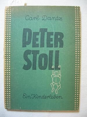 Peter Stoll. Ein Kinderleben von ihm selbst erzählt.