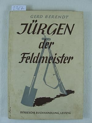 Imagen del vendedor de Jrgen, der Feldmeister. a la venta por Wolfgang Kohlweyer