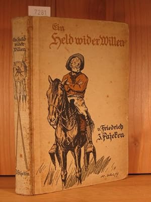 Imagen del vendedor de Ein Held wider Willen. Eine Erzhlung aus dem Westen Nordamerikas. a la venta por Wolfgang Kohlweyer
