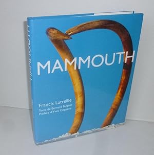 Seller image for Mammouth. Texte de Bernard Buigues. Prface D'Yves Coppens. Paris. ditions France Loisirs. 2000. for sale by Mesnard - Comptoir du Livre Ancien