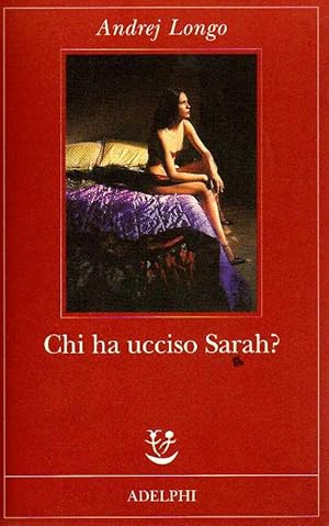 Immagine del venditore per Chi ha ucciso Sarah? venduto da Laboratorio del libro