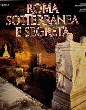 Imagen del vendedor de ROMA SOTTERRANEA E SEGRETA a la venta por Laboratorio del libro