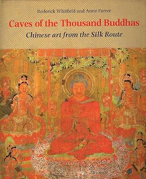 Image du vendeur pour Caves of the Thousand Buddhas Chinese. Art from the Silk Route mis en vente par Laboratorio del libro