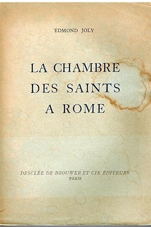 Image du vendeur pour La chambre des Saints  Rome mis en vente par Librairie l'Aspidistra