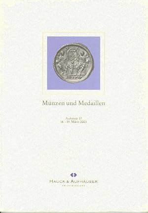 Münzen und Medaillen Auktion 17, 18.-19. März 2003