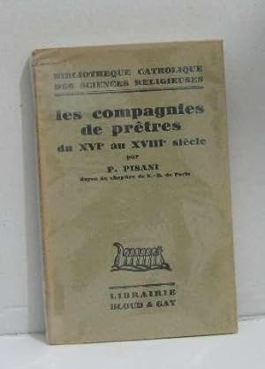 Imagen del vendedor de Les compagnie de prtres du XVIe au XVIIIe sicle a la venta por crealivres