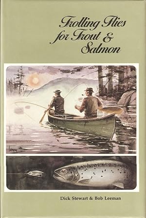 Seller image for TROLLING FLIES FOR TROUT & SALMON. By Dick Stewart and Bob Leeman. for sale by Coch-y-Bonddu Books Ltd