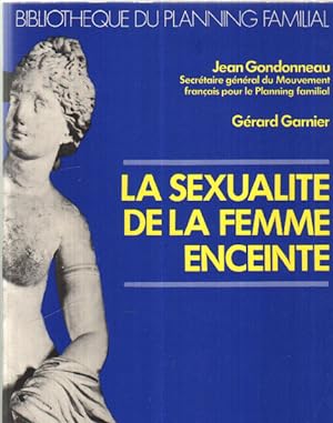 Seller image for La sexualite de la femme enceinte for sale by librairie philippe arnaiz