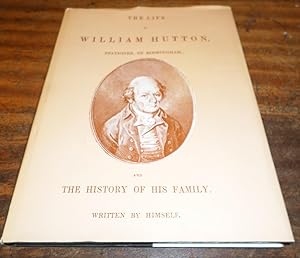 Bild des Verkufers fr The Life of William Hutton, Stationer of Birmingham zum Verkauf von Scarthin Books ABA, ILAB.