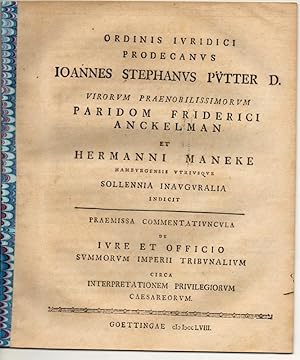 Bild des Verkufers fr De iure et officio summorum Imperii tribunalium, circa interpretationem privilegiorum Caesareorum. Promotionsankndigung von Paridom Friedrich Anckelman und Hermann Maneke aus Hamburg, zum Verkauf von Wissenschaftliches Antiquariat Kln Dr. Sebastian Peters UG