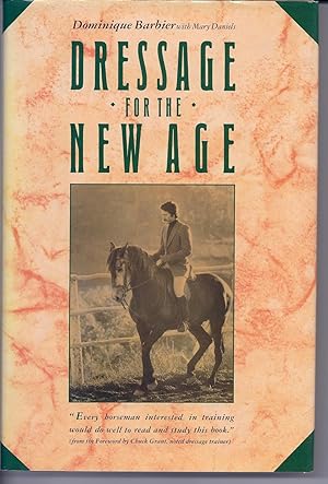 DRESSAGE for the NEW AGE, Signed First Printing HC w/DJ