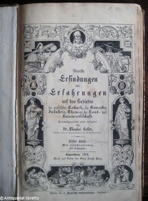 Image du vendeur pour Neueste Erfindungen und Erfahrungen auf den Gebieten der praktischen Technik, der Gewerbe, Industrie, Chemie, der Land- und Hauswirthschaft. mis en vente par Antiquariat libretto Verena Wiesehfer