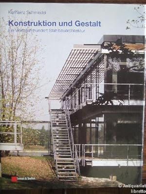 Konstruktion und Gestalt. Ein Vierteljahrhundert Stahlbauarchitektur.