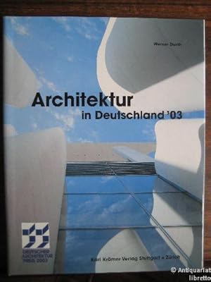 Seller image for Architektur in Deutschland `03. Deutscher Architekturpreis 2003. for sale by Antiquariat libretto Verena Wiesehfer