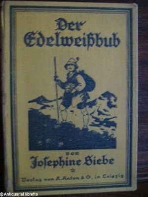 Seller image for Der Edelweibub. Eine Geschichte fr die Jugend. for sale by Antiquariat libretto Verena Wiesehfer