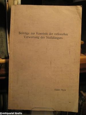 Beiträge zur Kenntnis der rationellen Verwertung des Stalldüngers. Inaugural-Dissertation zur Erl...