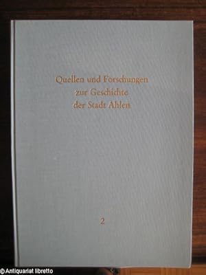 Ahlen in Westfalen. Siedlung und Bevölkerung einer industriellen Mittelstadt mit besonderer Berüc...