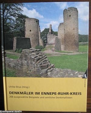 Denkmäler im Ennepe-Ruhr-Kreis 268 ausgewählte Beispiele und amtliche Denkmallisten.