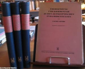 Übersetzung und Kommentar zu den Altägyptischen Pyramidentexten. IV / 4 Bde (Bd. III in vier Teil...