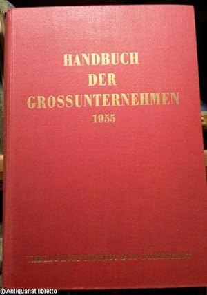 Handbuch der Grossunternehmen. Band: Bundesrepublik Deutschland und West-Berlin.