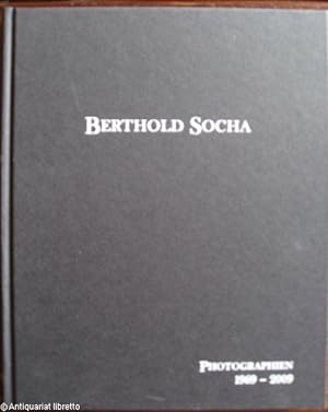 Berthold Socha. Photographien. 1969 - 2009.