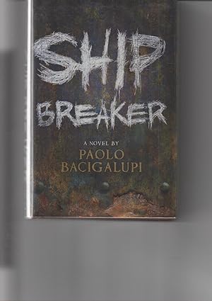 Imagen del vendedor de Ship Breaker a la venta por DreamHaven Books