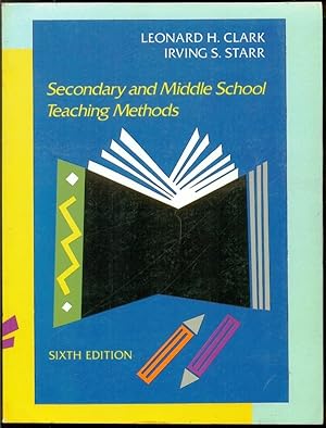 Bild des Verkufers fr Secondary and Middle School Teaching Methods - Sixth Edition zum Verkauf von Don's Book Store