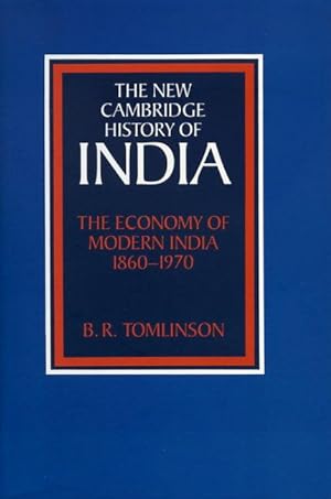 Bild des Verkufers fr The Economy of Modern India, 1860-1970 (The New Cambridge History of India, Volume III.3) zum Verkauf von George Longden