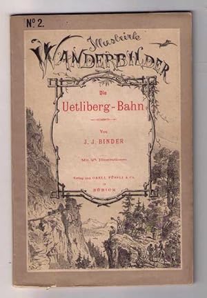 Die Uetliberg - Bahn - kein Reprint