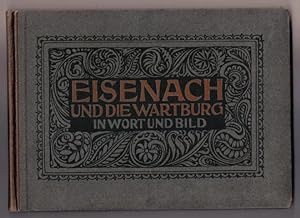 Eisenach und die Wartburg in Wort und Bild