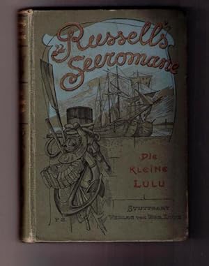 Russell`s Seeromane III : Die kleine Lulu