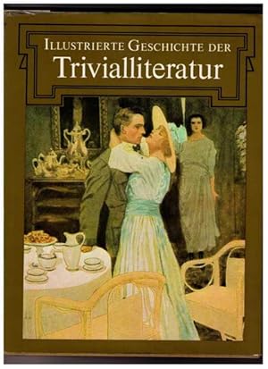 Illustrierte Geschichte der Trivial - Literatur