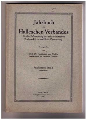 Jahrbuch des Halleschen Verbandes für die Erforschung der mitteldeutschen Bodenschätze und ihrer ...