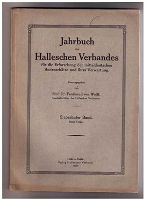 Jahrbuch des Halleschen Verbandes für die Erforschung der mitteldeutschen Bodenschätze und ihrer ...