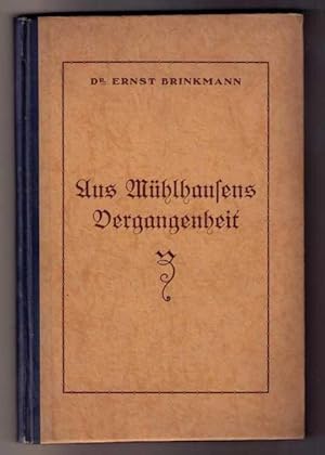 Aus Mühlhausens Vergangenheit - Gesammelte Vorträge und Aufsätze