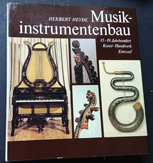Musikinstrumentenbau - 15 . - 19. Jahrhundert