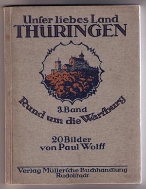 " Unser liebes Land Thüringen 2. Band " Von Erfurt nach Coburg "