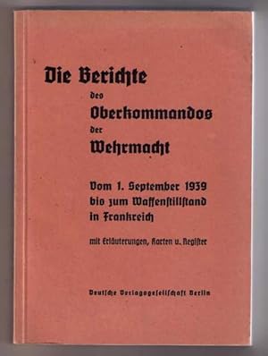 Die Berichte des Oberkommandos der Wehrmacht