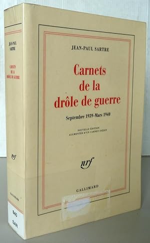 CARNETS DE LA DROLE DE GUERRE (SEPTEMBRE 1939 MARS 1940)