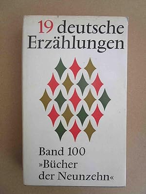 Neunzehn deutsche Erzählungen. Einmalige Sonderausgabe Bücher der Neunzehn Band 100.